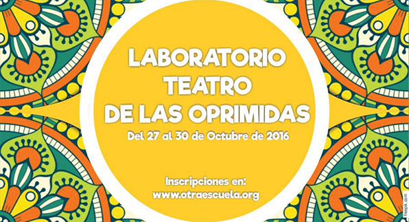 LABORATORIO DE TEATRO DE LAS OPRIMIDAS