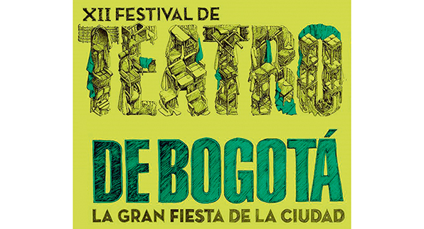 LA GRAN FIESTA DE LA  CIUDAD  XII FESTIVAL DE TEATRO DE BOGOTÁ.