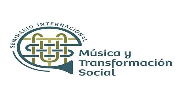 SEMINARIO INTERNACIONAL MÚSICA Y TRANSFORMACIÓN SOCIAL