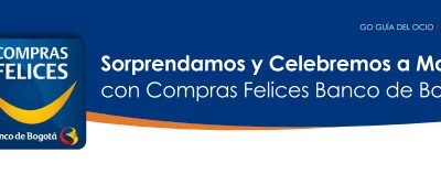 SORPRENDAMOS Y CELEBREMOS A MAMÁ CON BANCO DE BOGOTÁ