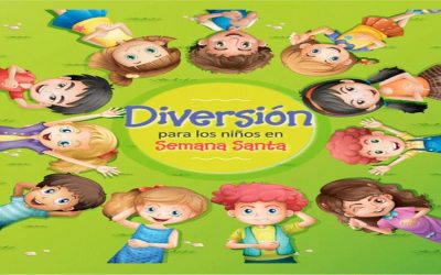 DIVERSIÓN PARA LOS NIÑOS EN SEMANA SANTA
