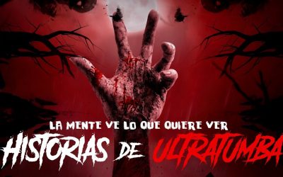 HISTORIAS DE ULTRATUMBA