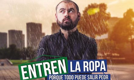 ENTREN LA ROPA PORQUE TODO PUEDE SALIR PEOR