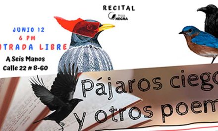 PÁJAROS CIEGOS Y MUCHOS POEMAS