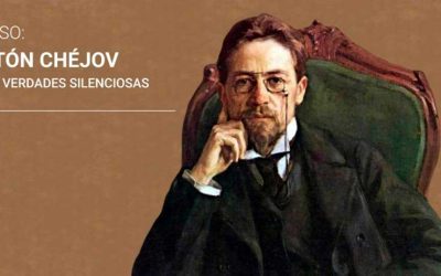 ANTON CHEJÓV Y SUS VERDADES SILENCIOSAS