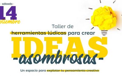 TALLER DE CREACIÓN IDEAS ASOMBROSAS