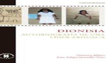 DIONISIA. AUTOBIOGRAFÍA DE UNA LÍDER ARHU